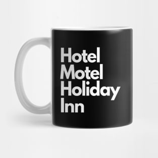 hotel motel holiday inn Mug